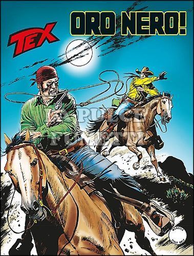 TEX GIGANTE #   654: ORO NERO!